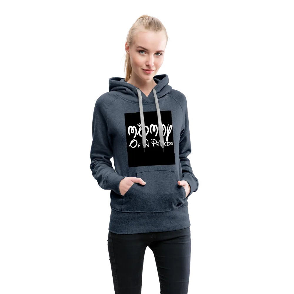 Mommy Of A Princess Women’s Premium Hoodie