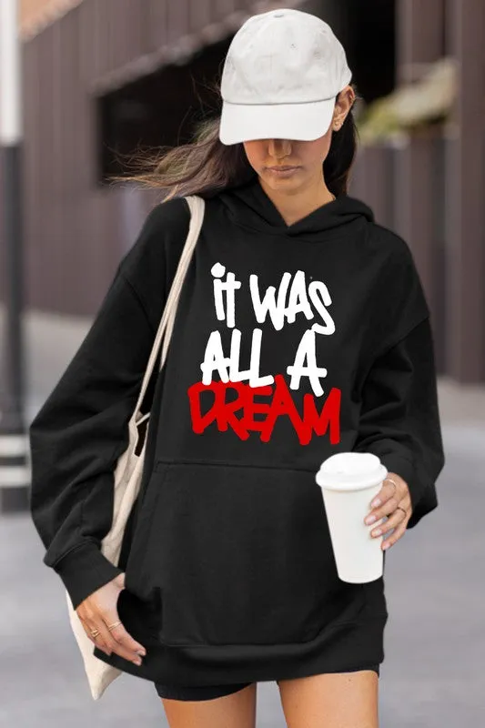 "It Ws All a Dream" Unisex Hoodie