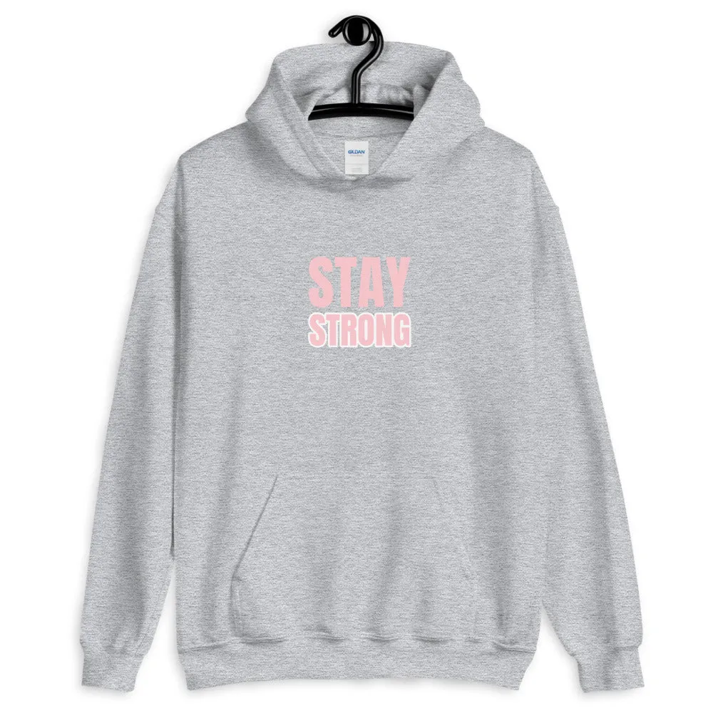 Stay Strong Hoodie in Grey